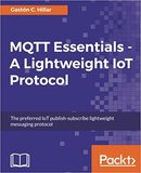 MQTT Essentials - A Lightweight IoT Protocol